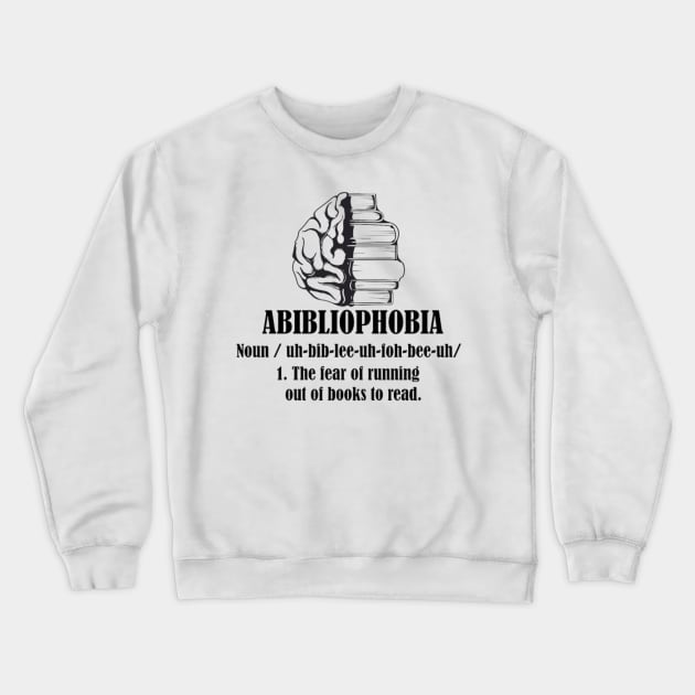 Abibliophobia Definition Crewneck Sweatshirt by YT-Penguin